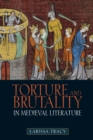 Image for Torture and brutality in medieval literature