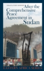 Image for After the Comprehensive Peace Agreement in Sudan
