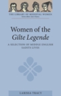 Image for Women of the Gilte Legende: A Selection of Middle English Saints Lives