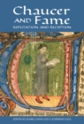 Image for Chaucer and fame: reputation and reception