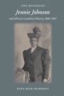 Image for Reverend Jennie Johnson and African Canadian History, 1868-1967