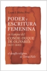 Image for Poder Y Escritura Femenina En Tiempos Del Conde-Duque De Olivares (1621-1643): El Desafio Religiosa De Teresa Valle