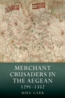 Image for Merchant crusaders in the Aegean, 1291-1352