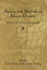 Image for Sources and methods in African history: spoken, written, unearthed