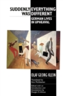 Image for Suddenly everything was different: German lives in upheaval