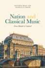 Image for Nation and classical music: from Handel to Copland