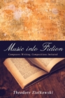 Image for Music into fiction: composers writing, compositions imitated
