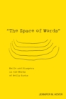 Image for &quot;The space of words&quot;: exile and diaspora in the works of Nelly Sachs