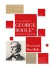 Image for The life and work of George Boole: a prelude to the digital age