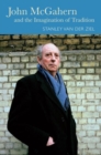 Image for John McGahern and the Imagination of Tradition