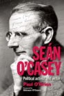 Image for Sean O&#39;Casey : Political Activist and Writer