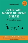 Image for Living with motor neurone disease  : a complete guide
