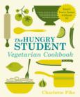 Image for The hungry student vegetarian cookbook