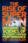 Image for The rise of superman  : decoding the science of ultimate human performance