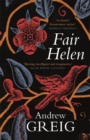 Image for Fair Helen: A Veritable Account of &#39;Fair Helen of Kirkconnel Lea&#39; Scrieved by Harry Langton