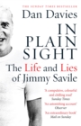 Image for In plain sight  : the life and lies of Jimmy Savile