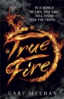 Image for The True Trilogy: True Fire