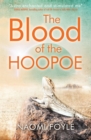 Image for The blood of the hoopoe