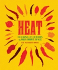 Image for Heat  : cooking with chillies, the world&#39;s favourite spice