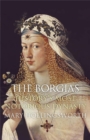 Image for The Borgias  : history&#39;s most notorious dynasty