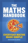 Image for The maths handbook  : everyday maths made simple