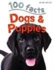 Image for 100 Facts Dogs &amp; Puppies