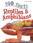 Image for 100 Facts Reptiles &amp; Amphibians