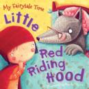 Image for My Fairytale Time: Little Red Riding Hood