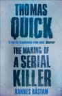 Image for Thomas Quick: the making of a serial killer