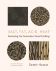 Image for Salt, fat, acid, heat: the four elements of good cooking