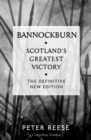 Image for Bannockburn: Scotland&#39;s greatest victory