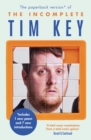 Image for The incomplete Tim Key