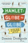 Image for Hamlet, Globe to globe: taking Shakespeare to every country in the world