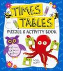 Image for Times Tables Puzzle &amp; Activity Book