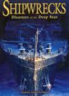 Image for Shipwrecks Disasters of the Deep Seas