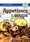 Image for Classic Recipes: Appetizers &amp; Soups