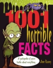 Image for 1001 horrible facts: a yukkopedia of gross truths about everything