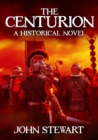 Image for Centurion: A Historical Novel