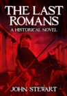 Image for Last Romans: A Historical Novel