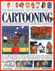 Image for Cartooning, The Professional Step-by-Step Guide to