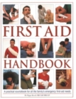Image for First Aid Handbook : A practical sourcebook for all the family&#39;s emergency first-aid needs