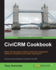 Image for CiviCRM cookbook: master this web-based constituent relationship management software for nonprofit and civic sector organizations