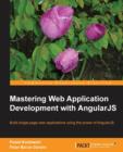Image for Mastering Web Application Development with AngularJS