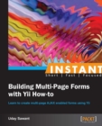 Image for Instant building multi-page forms with Yii how-to
