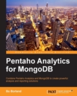 Image for Pentaho Analytics for MongoDB: combine Pentaho Analytics and MongoDB to create powerful analysis and reporting solutions
