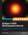 Image for Instant Eclipse 4 RCP Development How-to