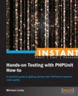 Image for Instant Hands-on Testing With PHPUnit How-to