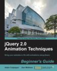 Image for jQuery 2.0 Animation Techniques Beginner&#39;s Guide