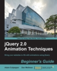 Image for jQuery 2.0 animation techniques beginner&#39;s guide