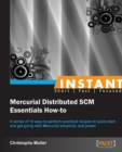 Image for Instant Mercurial Distributed SCM Essentials How-to